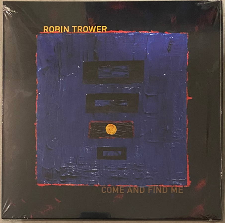 Robin Trower – Come And Find Me